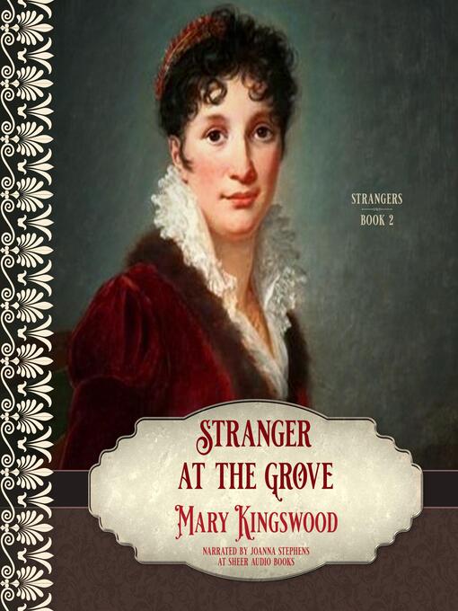 Title details for Stranger at the Grove by Mary Kingswood - Available